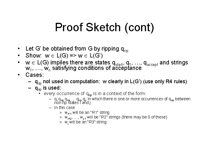 Proof Sketch (cont) • Let G’ be obtained from G by ripping qrip •