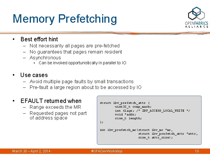 Memory Prefetching • Best effort hint – Not necessarily all pages are pre-fetched –