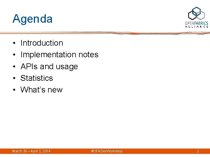 Agenda • • • Introduction Implementation notes APIs and usage Statistics What’s new March