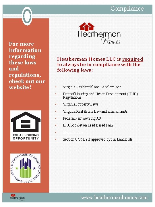 Compliance For more information regarding these laws and regulations, check out our website! Heatherman