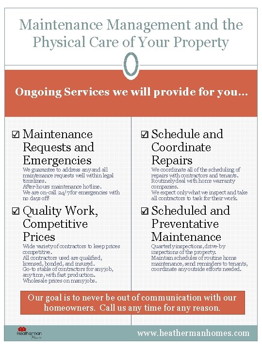 Maintenance Management and the Physical Care of Your Property Ongoing Services we will provide