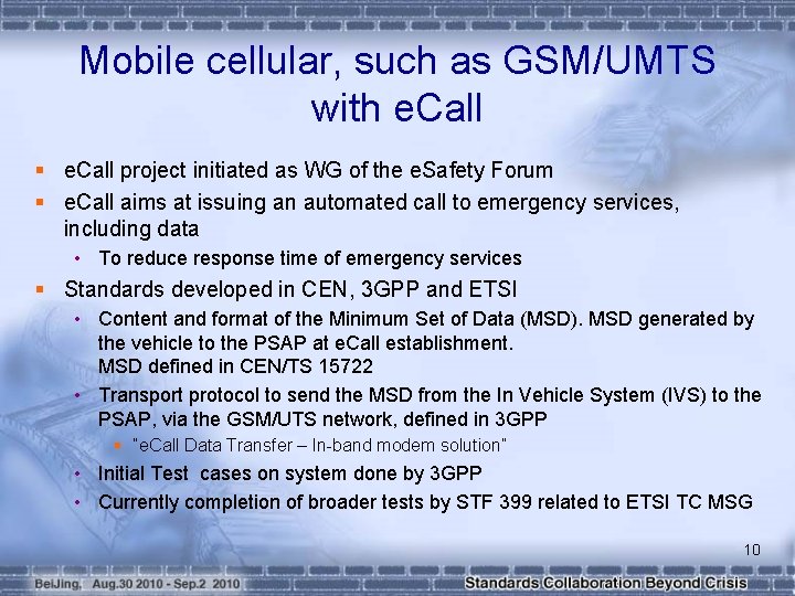 Mobile cellular, such as GSM/UMTS with e. Call § e. Call project initiated as Mobile cellular, such as GSM/UMTS with e. Call § e. Call project initiated as