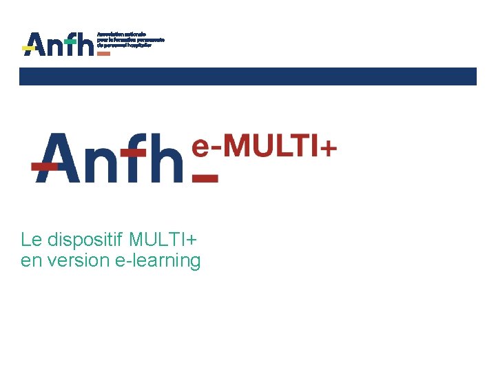 Le dispositif MULTI+ en version e-learning 