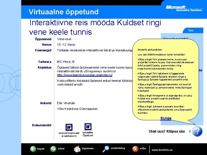 Interaktiivne reis mööda Kuldset ringi vene keele tunnis Õppeained Vanus Eesmärgid Vene keel Ülevaade Interaktiivne reis mööda Kuldset ringi vene keele tunnis Õppeained Vanus Eesmärgid Vene keel Ülevaade