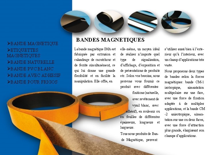ØBANDE MAGNETIQUE ØETIQUETTES MAGNETIQUES ØBANDE NATURELLE ØBANDE PVC BLANC ØBANDE AVEC ADHESIF ØBANDE POUR