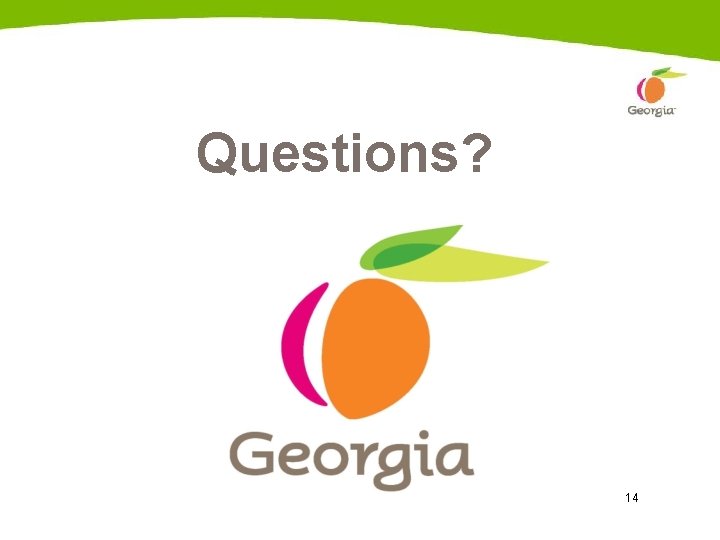 Questions? 14 Questions? 14
