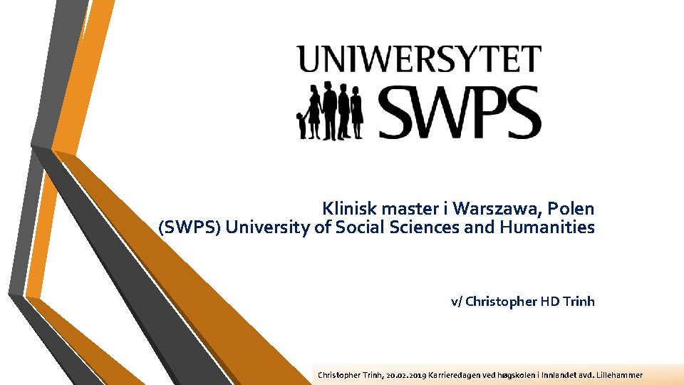 Klinisk master i Warszawa, Polen (SWPS) University of Social Sciences and Humanities v/ Christopher