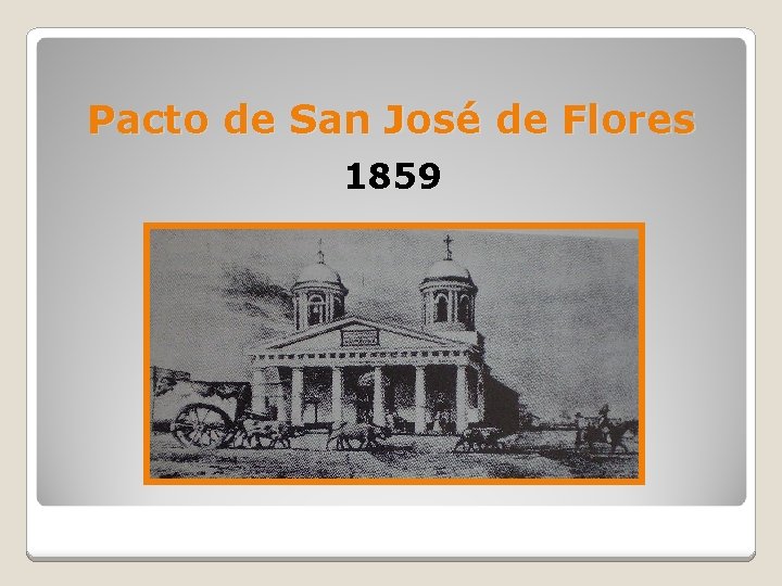 Pacto de San José de Flores 1859 