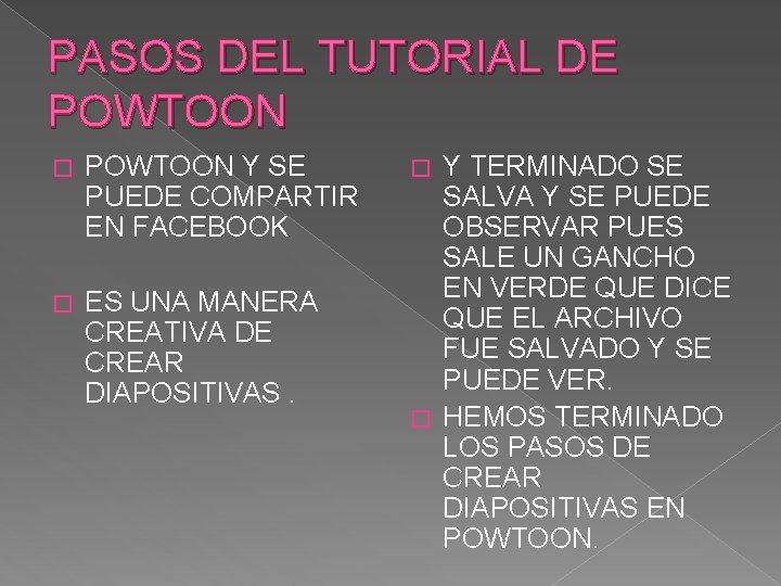 PASOS DEL TUTORIAL DE POWTOON � POWTOON Y SE PUEDE COMPARTIR EN FACEBOOK �