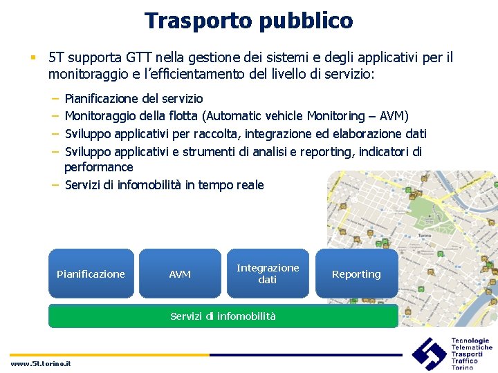 Trasporto pubblico § 5 T supporta GTT nella gestione dei sistemi e degli applicativi