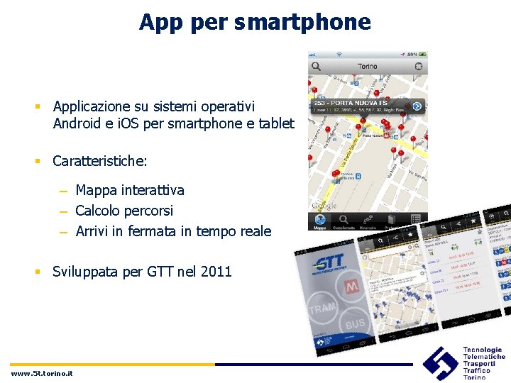 App per smartphone § Applicazione su sistemi operativi Android e i. OS per smartphone