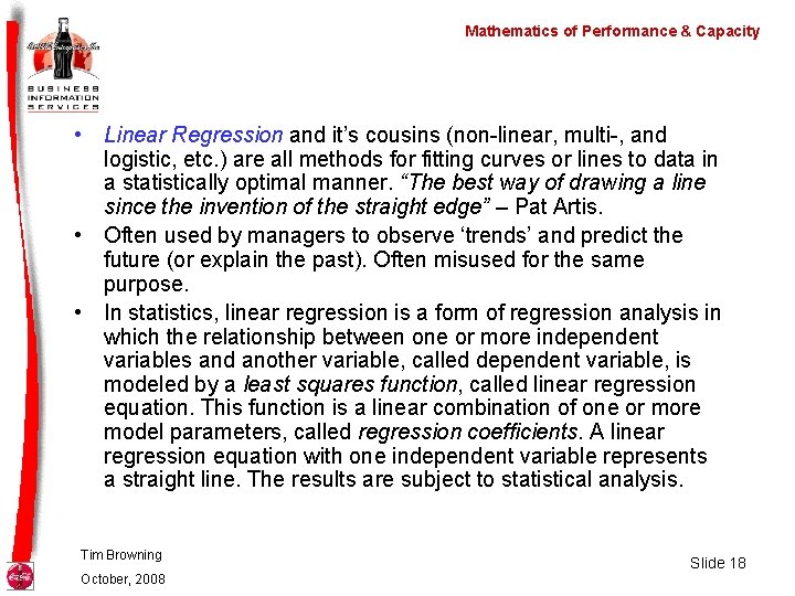 Mathematics of Performance & Capacity • Linear Regression and it’s cousins (non-linear, multi-, and