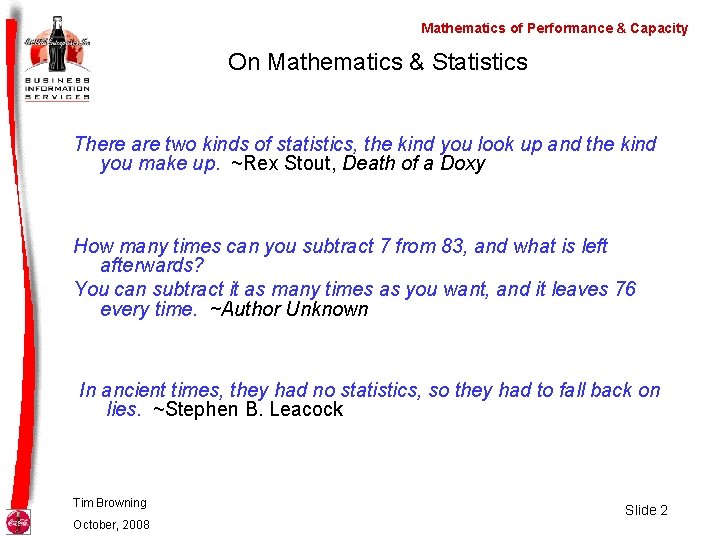 Mathematics of Performance & Capacity On Mathematics & Statistics There are two kinds of