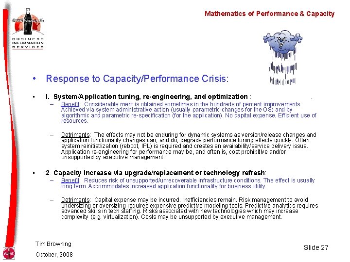 Mathematics of Performance & Capacity • Response to Capacity/Performance Crisis: • • I. System/Application