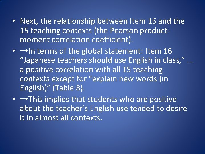  • Next, the relationship between Item 16 and the 15 teaching contexts (the