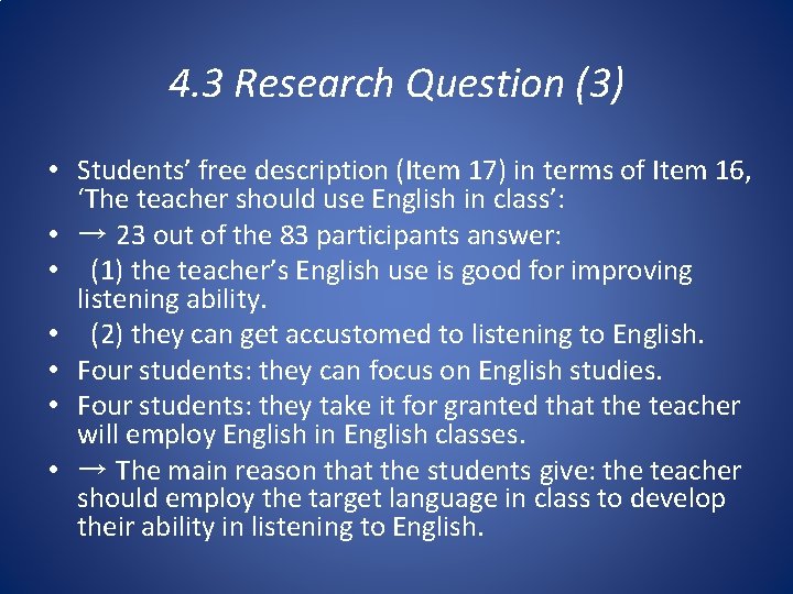 4. 3 Research Question (3) • Students’ free description (Item 17) in terms of