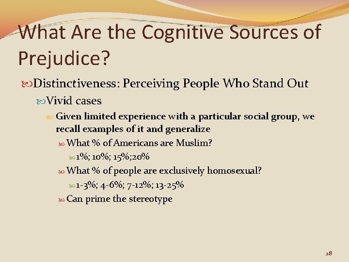 What Are the Cognitive Sources of Prejudice? Distinctiveness: Perceiving People Who Stand Out Vivid