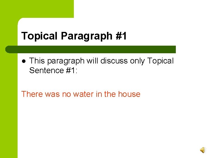 Topical Paragraph #1 l This paragraph will discuss only Topical Sentence #1: There was Topical Paragraph #1 l This paragraph will discuss only Topical Sentence #1: There was