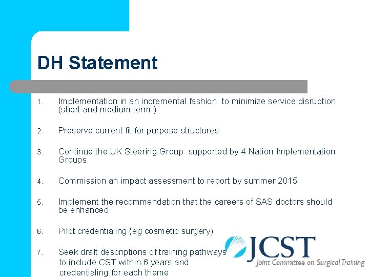 DH Statement 1. Implementation in an incremental fashion to minimize service disruption (short and