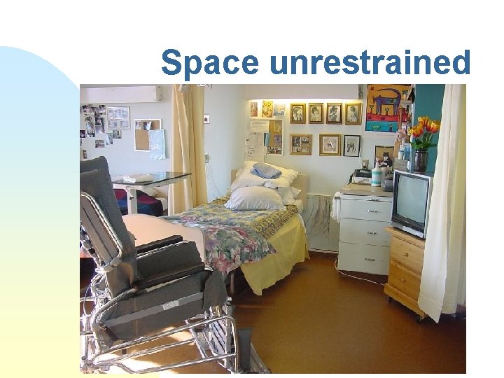 Space unrestrained 