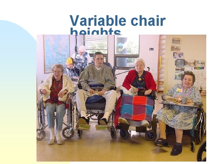 Variable chair heights 