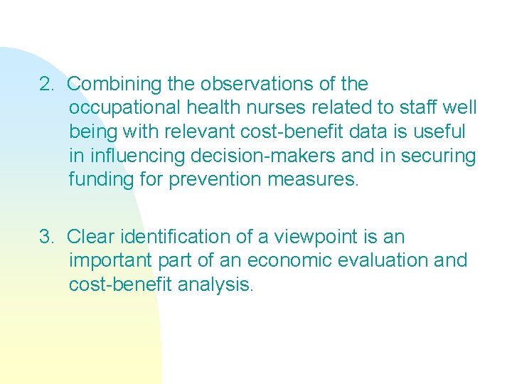 2. Combining the observations of the occupational health nurses related to staff well being