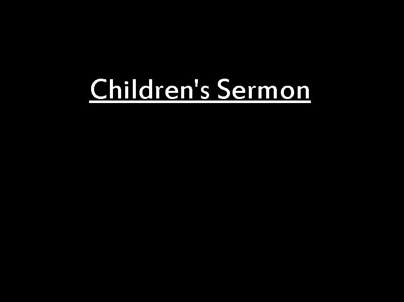 Children's Sermon 