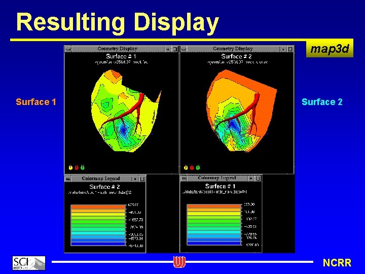 Resulting Display map 3 d Surface 1 Surface 2 NCRR 