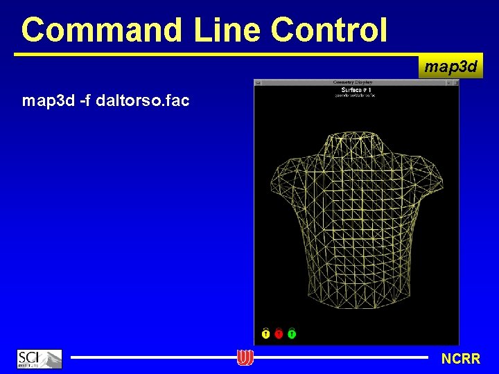 Command Line Control map 3 d -f daltorso. fac NCRR 