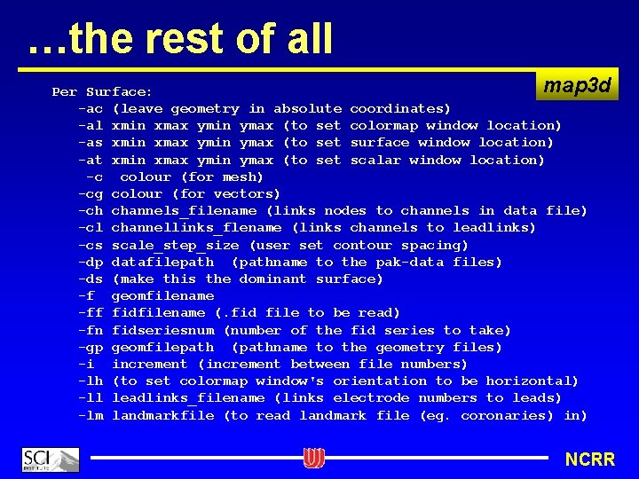 …the rest of all map 3 d Per Surface: -ac (leave geometry in absolute