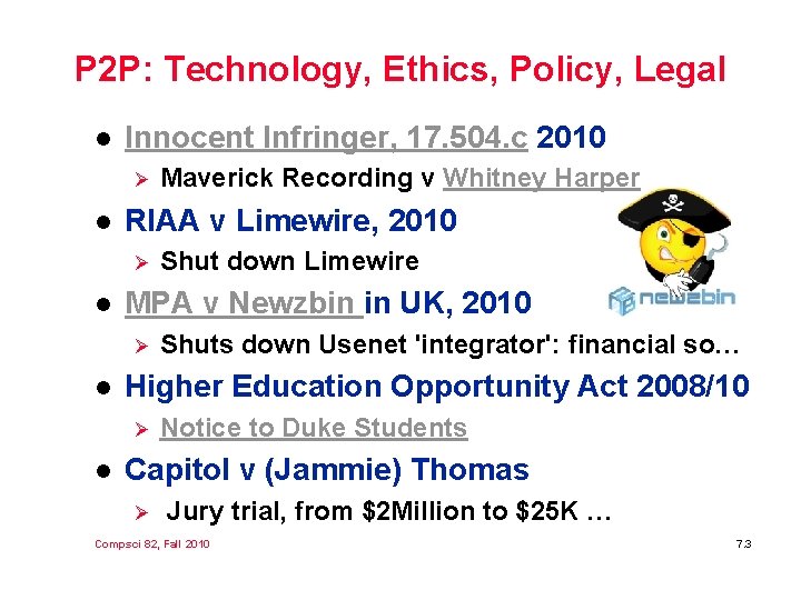 P 2 P: Technology, Ethics, Policy, Legal l Innocent Infringer, 17. 504. c 2010
