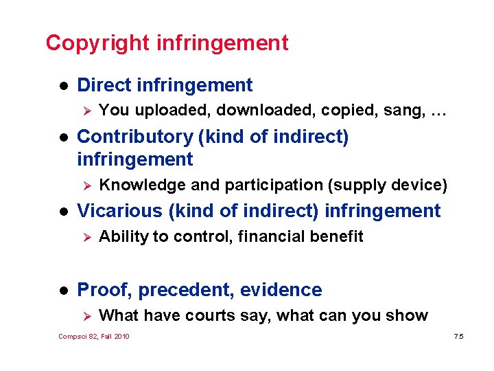 Copyright infringement l Direct infringement Ø l Contributory (kind of indirect) infringement Ø l