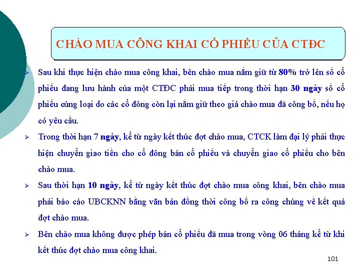 CHÀO MUA CÔNG KHAI CỔ PHIẾU CỦA CTĐC Ø Sau khi thực hiện chào