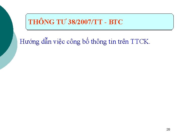 THÔNG TƯ 38/2007/TT - BTC Hướng dẫn việc công bố thông tin trên TTCK.