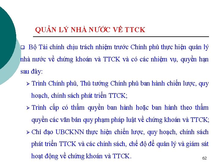 QUẢN LÝ NHÀ NƯỚC VỀ TTCK q Bộ Tài chính chịu trách nhiệm trước