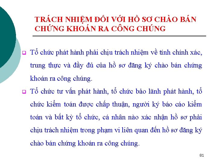 TRÁCH NHIỆM ĐỐI VỚI HỒ SƠ CHÀO BÁN CHỨNG KHOÁN RA CÔNG CHÚNG q