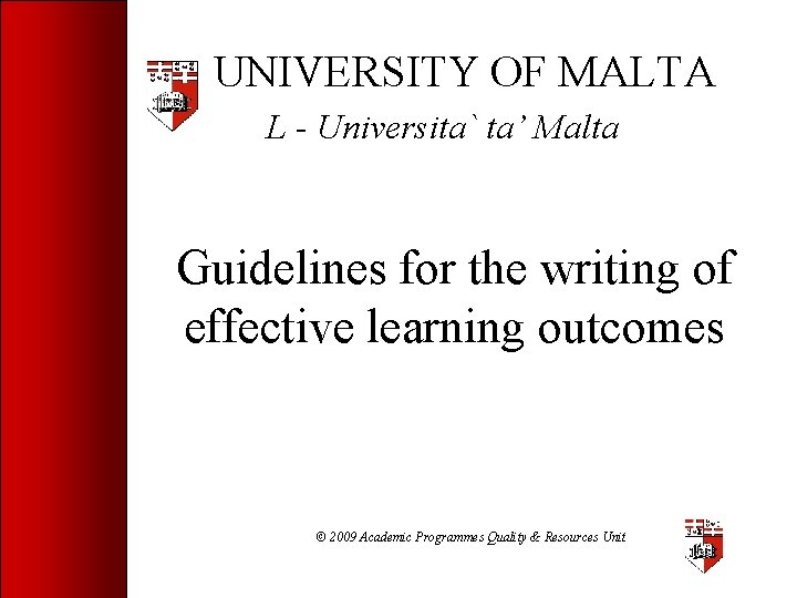 UNIVERSITY OF MALTA L - Universita` ta’ Malta Guidelines for the writing of effective