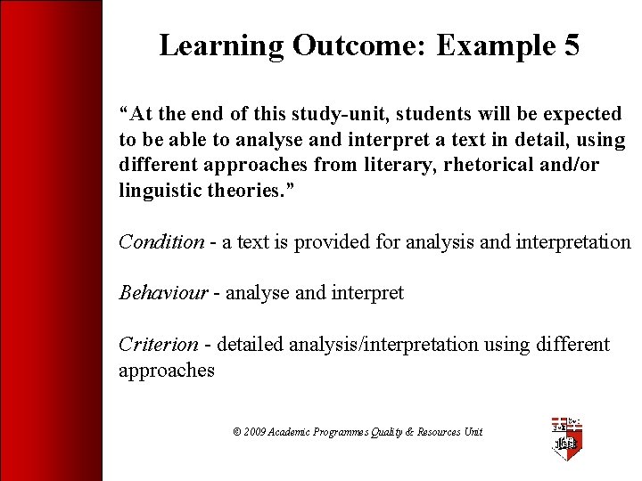 Learning Outcome: Example 5 “At the end of this study-unit, students will be expected