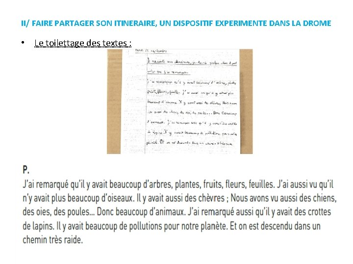 II/ FAIRE PARTAGER SON ITINERAIRE, UN DISPOSITIF EXPERIMENTE DANS LA DROME • Le toilettage