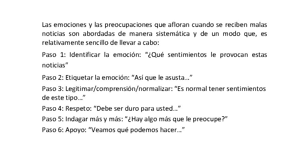 Las emociones y las preocupaciones que afloran cuando se reciben malas noticias son abordadas