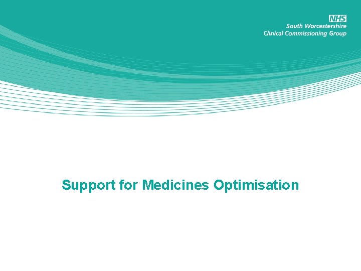 Support for Medicines Optimisation 