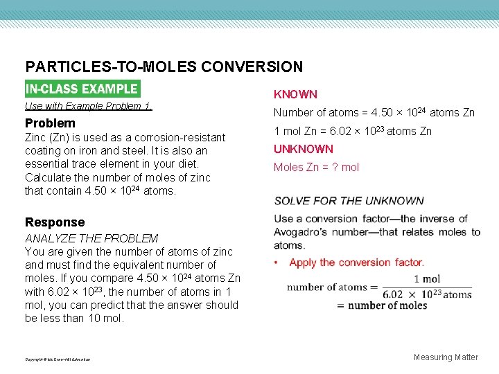 PARTICLES-TO-MOLES CONVERSION Use with Example Problem 1. Problem Zinc (Zn) is used as a