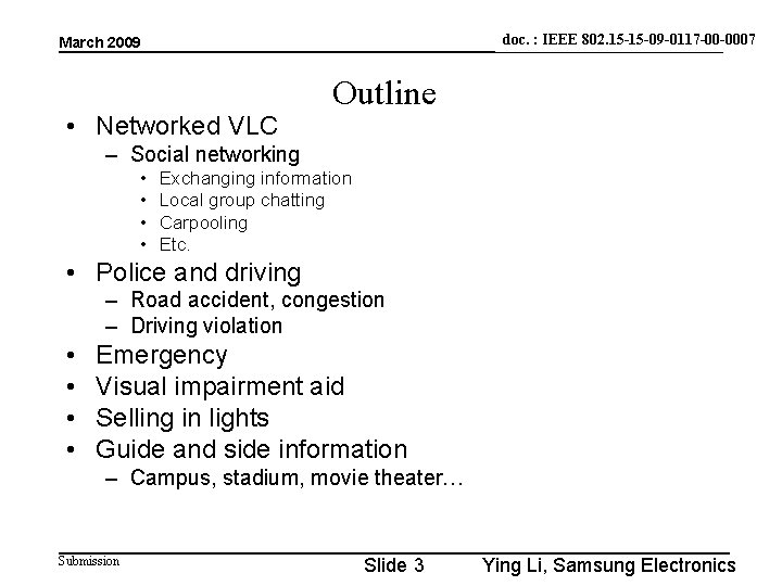 doc. : IEEE doc. : 802. 15 -15 -09 -0117 -00 -0007 IEEE 802.