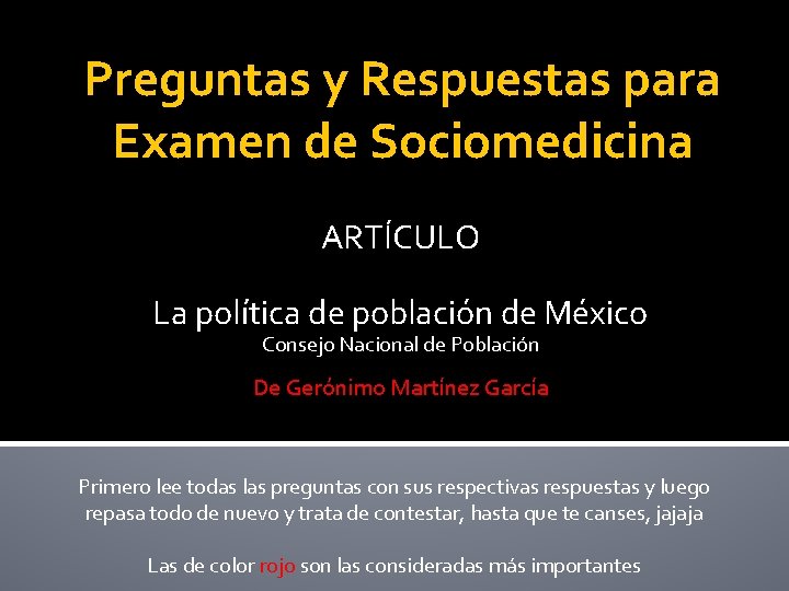 Preguntas y Respuestas para Examen de Sociomedicina ARTÍCULO La política de población de México