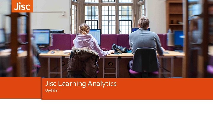 Jisc Learning Analytics Update 