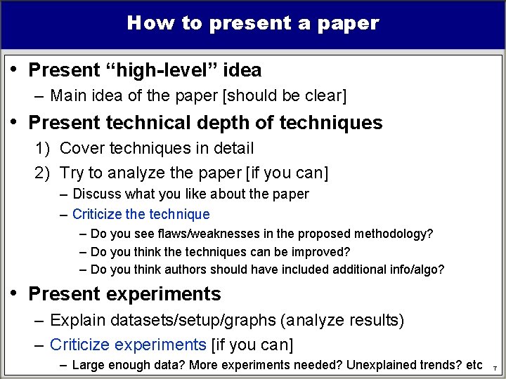 How to present a paper • Present “high-level” idea – Main idea of the How to present a paper • Present “high-level” idea – Main idea of the