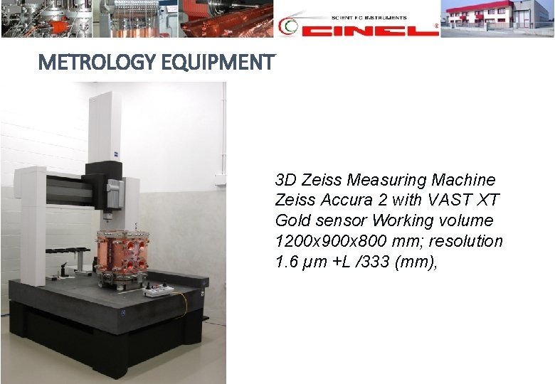 METROLOGY EQUIPMENT 3 D Zeiss Measuring Machine Zeiss Accura 2 with VAST XT Gold