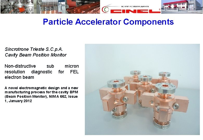 Particle Accelerator Components Sincrotrone Trieste S. C. p. A. Cavity Beam Position Monitor Non-distructive