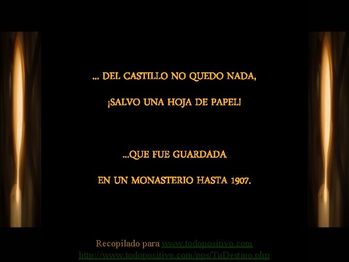 . . . DEL CASTILLO NO QUEDO NADA, ¡SALVO UNA HOJA DE PAPEL!. .