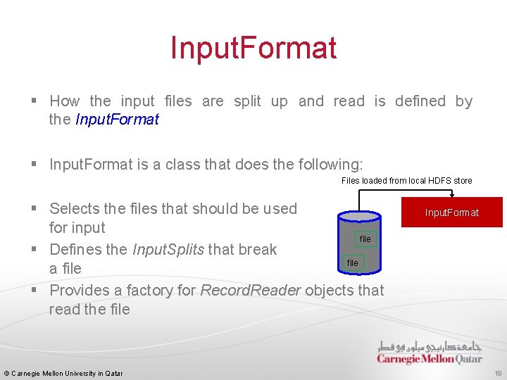 Input. Format § How the input files are split up and read is defined